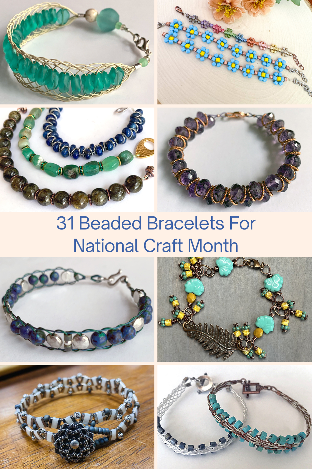 31 Beaded Bracelets For National Craft Month Collage 31 Beaded Bracelets For National Craft Month Collage